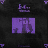 Paul Chain Violet Theatre - In The Darkness LP, Minotauro pressing from 1986