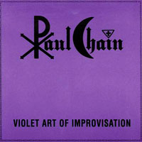 Paul Chain - Violet Art Of Improvisation DLP, Minotauro pressing from 1989
