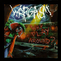 Wargasm - Why Play Around LP/CD, Moshroom pressing from 1988