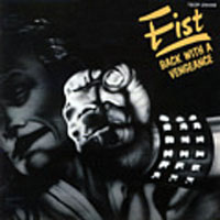 Fist - Back With A Vengeance LP, Neat Records pressing from 1982