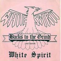 White Spirit - Backs To The Grind 7
