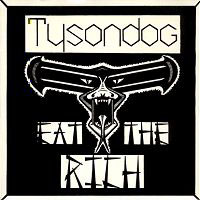 Tysondog - Eat The Rich 7
