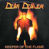 Deaf Dealer - Keeper Of The Flame LP, Neat Records pressing from 1986