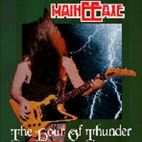 Maineeaxe - The Hour Of Thunder LP, NEW Records pressing from 1985