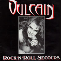Vulcain - Rock'n'Roll Secours LP/CD, NEW Records pressing from 1988