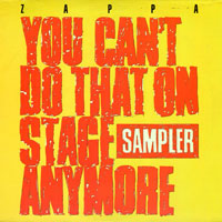 Frank Zappa - You Can't Do That On Stage Anymore DLP, NEW Records pressing from 1988