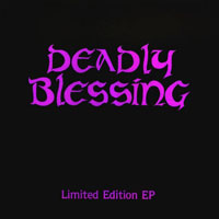 Deadly Blessing - Limited Edition EP 12