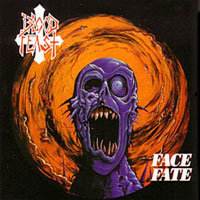 Blood Feast - Face Fate MLP, New Renaissance Records pressing from 1988