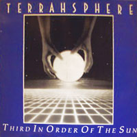 Terrahsphere - Third In Order Of The Sun LP/CD, New Renaissance Records pressing from 1991