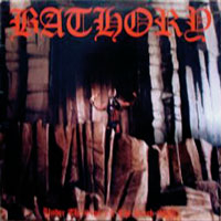 Bathory - Under The Sign Of The Black Mark LP, New Renaissance Records pressing from 1987