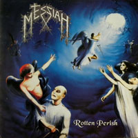 Messiah - Rotten Perish LP/CD, Noise pressing from 1992