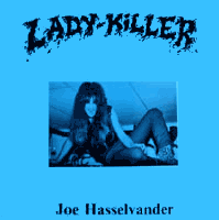 Joe Hasselvander - Lady-Killer LP, Pentagram Records pressing from 1985