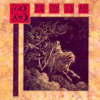 Bride - Live To Die LP/CD, Pure Metal pressing from 1988