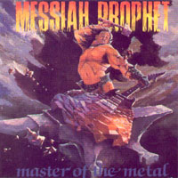 Messiah Prophet - Master Of The Metal LP/CD, Pure Metal pressing from 1986