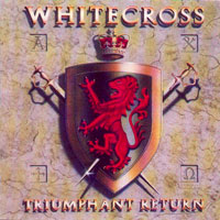 Whitecross - Triumphant Return LP/CD, Pure Metal pressing from 1989