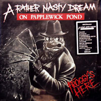 Various - A Rather Nasty Dream On Papplewick Pond - Froggy's Here LP, RKT Records pressing from 1989
