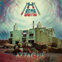 H-Bomb - Attaque LP, Rave-On Records pressing from 1984