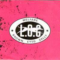 Life On Grey - Welfare/Brown Eyed Sally promo 7