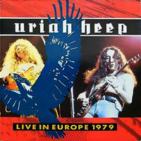 Uriah Heep - Live In Europe 1979 DLP/CD, Raw Power pressing from 1987