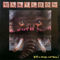 Mastedon - It's A Jungle Out There LP/CD, Regency pressing from 1988
