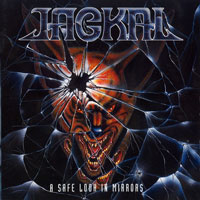 Jackal - A Safe Look In Mirrors CD, Rising Sun Productions pressing from 1994