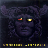 Mystic Force - A Step Beyond CD, Rising Sun Productions pressing from 1995
