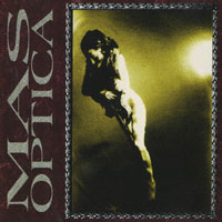 Mas Optica - Choose To See More CD, Rising Sun Productions pressing from 1993