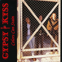 Gypsy Kyss - Colors Can Stain 7