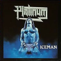 Platinum - Iceman LP/CD, Rising Sun Productions pressing from 1990