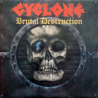 Cyclone - Brutal Destruction LP, Roadrunner pressing from 1986
