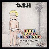 G.B.H. - City Baby's Revenge LP, Roadrunner pressing from 1983