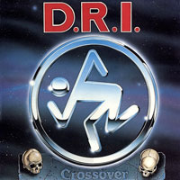 D.R.I. - Crossover LP/CD, Roadrunner pressing from 1987