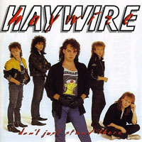 Haywire - Don't Just Stand There LP, Roadrunner pressing from 1987