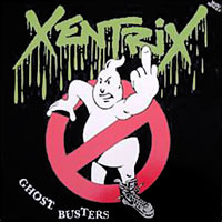 Xentrix - Ghost Busters 12