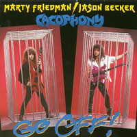 Jason Friedman & Jason Becker' Cacophony - Go Off! LP/CD, Roadrunner pressing from 1989