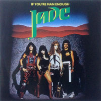 Jade - If You're Man Enough LP, Roadrunner pressing from 1985