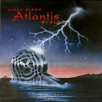 James Byrd's Atlantis Rising - James Byrd's Atlantis Rising LP/CD, Roadrunner pressing from 1991