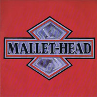 Mallet Head - Mallet Head LP, Roadrunner pressing from 1988