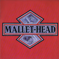Mallet Head - Mallet Head LP, Roadrunner pressing from 1988