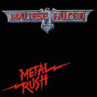 Maltese Falcon - Metal Rush LP, Roadrunner pressing from 1984