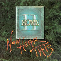 Howe II - Now Hear This LP/CD, Roadrunner pressing from 1991