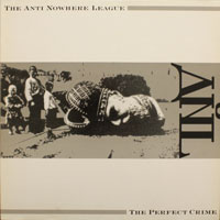 Anti-Nowhere League - The Perfect Crime LP, Roadrunner pressing from 1987