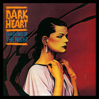 Dark Heart - Shadows Of The Night LP, Roadrunner pressing from 1984