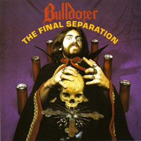 Bulldozer - The Final Separation LP, Roadrunner pressing from 1986