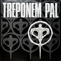 Treponem Pal - Treponem Pal LP/CD, Roadrunner pressing from 1989