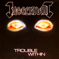 Juggernaut - Trouble Within LP, Roadrunner pressing from 1987