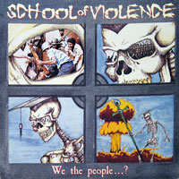School Of Violence - We The People LP, Roadrunner pressing from 1989