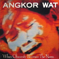 Angkor Wat - When Obscenity Becomes The Norm... Awake! LP, Roadrunner pressing from 1989