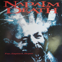 Napalm Death - Fear Emptiness Despair LP/CD, Rock Brigade Records pressing from 1995
