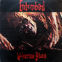 Entombed - Wolverine Blues LP, Rock Brigade Records pressing from 1994
